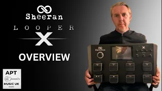 SHEERAN LOOPER X - Overview/Demo/First Impressions