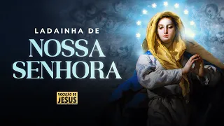 Ladainha de Nossa Senhora (cantada)