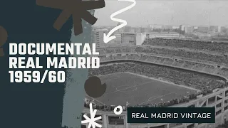 🎬 Documental del Real Madrid temporada 1959/60 | ElTraductorRM