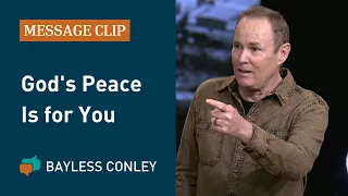 Jesus Wants to Give You Peace | Bayless Conley