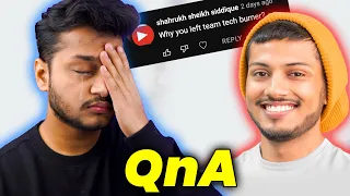 Why TECHOOB Left TechBurner? | QnA | Thanks for 300K ❤🔥