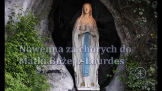 Nowenna za chorych do Matki Bożej z Lourdes   (Dzień 4)