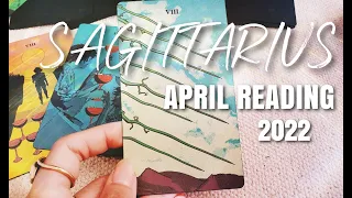 SAGITTARIUS - "What Is Happening in April!" | April 2022 Reading