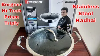 Bergner Hi-Tech Prism Triply Stainless Steel Kadhai | First Time cleaning Method | Bergner Kadai