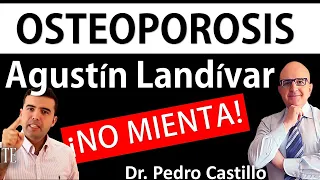 OSTEOPOROSIS ❌Agustín LANDIVAR❌NO mienta! ¿REMEDIOS caseros para DOLOR DE HUESOS? 📘DR PEDRO CASTILLO