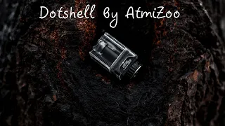 Dotshell by AtmiZoo. Лучший RBA-атомайзер для DotAio!