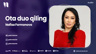 Nafisa Farmonova - Ota duo qiling (audio 2023)