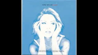 Kim Wilde - Loved (Pulsedriver vs. Beam Remix (Full Length Club Version)