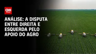 Análise: a disputa entre direita e esquerda pelo apoio do agro | WW