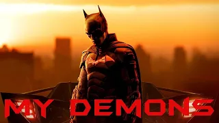 The Batman - My Demons