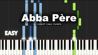 Collectif Cieux Ouverts - Abba Père | EASY PIANO TUTORIAL BY Extreme Midi