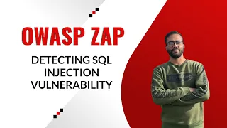 12- Detecting SQL Injection Vulnerability using OWASP ZAP