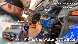 #116 - Fixing the Water Pump Seal - 1974 Ford F250 360FE