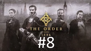 The Order: 1886 [PS4] Глава #8 В осаде