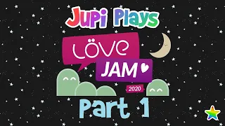 Jupi Plays Indie Games: ALL THE GAMES [LÖVE Jam 2020] [Part 1]