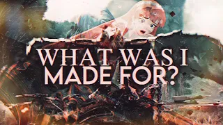 What Was I Made For? -「Multifandom MV」