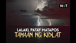 Lalaki, patay matapos tamaan ng kidlat | NXT