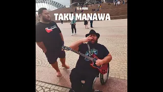 Taku Manawa (TJ & Huri Cover)