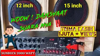 Suara Dahsyaat ‼️ Amplifier Sunbuck 2000watt Ternyata Sanggup Hajar Speaker Besar Ini !!