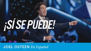 ¡Si se puede! | Joel Osteen en español