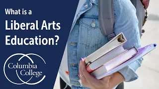 What is a Liberal Arts Education?