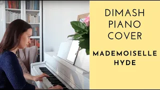 Dimash | Mademoiselle Hyde | Piano cover by Olga Popova