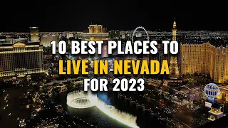 10 Best Places to Live in Nevada for 2023