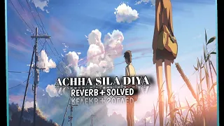 Achha Sila Diya (Slowed + Reverb) | Jaani, B Praak | Lofi world