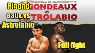 Rigondeaux vs Astrolabio full fight