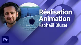 Masterclass Adobe Live | Réalisation et animation avec Raphaël Bluzet | Adobe France