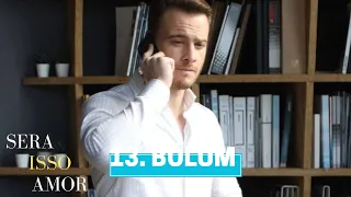 SERĀ ISso AMOR? | T1 E13: Episódio 13 | pt.1 comentado #sençalkapımı #handeerçel #kerembürsin