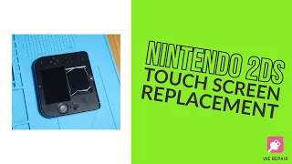 Replacing the Nintendo 2DS Touch Screen