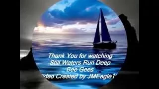 Still Waters Run Deep -- The Bee Gees