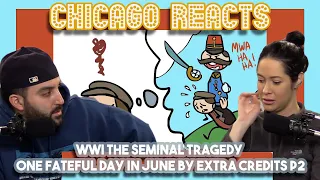 WWI The Seminal Tragedy One Fateful Day In June By Extra Credits P2 | Chicago Couple Reacts