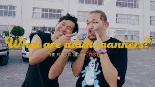 THE FOCUS 2023 VLOG ep.4 What are adult manners?