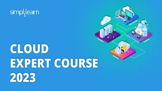 🔥 Cloud Expert Course For 2023 | Cloud Computing Full Course 2023 | Simplilearn