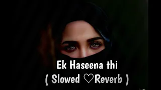 EK HASINA THi | Slowed ×Reverb | @amitabhaamituofo @amitabhb4715