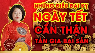 11 điều kiêng kỵ trong 3 ngày Tết và cách hóa giải chi tiết | PHONG THỦY SONG HÀ OFFICIAL