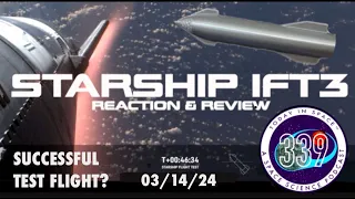 SpaceX Starship Test Flight 3 REACTION | WHAT is Starship & WHY is IFT3 a success?