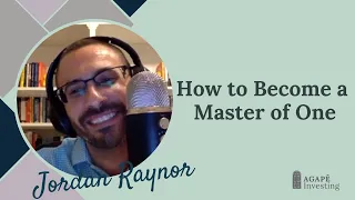 How to Become a Master of One with Jordan Raynor