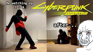 Basically my reaction to watching Cyberpunk: Edgerunners (SPOILER WARNING)