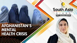 South Asia Diary: Afghanistan's mental health crisis