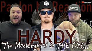 "WHAT!?"- HARDY: The Mockingbird & THE CROW - REACTION