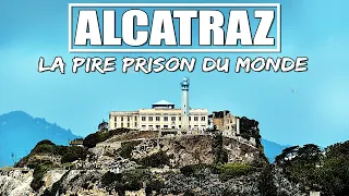 ALCATRAZ : La Pire Prison du Monde - Documentaire COMPLET en Français