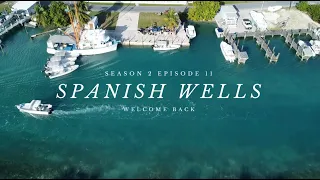 S2, episode 11: Spanish wells