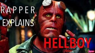 HELLBOY (2004) - RAPPER EXPLAINS