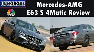 Mercedes-AMG E63 S 4Matic Review & Test Drive | OVERDRIVE | CNBC TV18