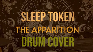 Sleep Token - The Apparition (Drum Cover)