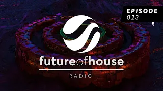 Future Of House Radio - Episode 023 - July 2022 Mix