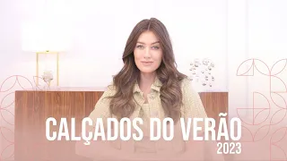 OS CALÇADOS DO VERÃO 2023 - Vitória Portes